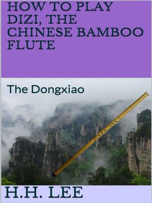 cover image of The Dongxiao: How to Play Dizi, the Chinese Bamboo Flute, #3
